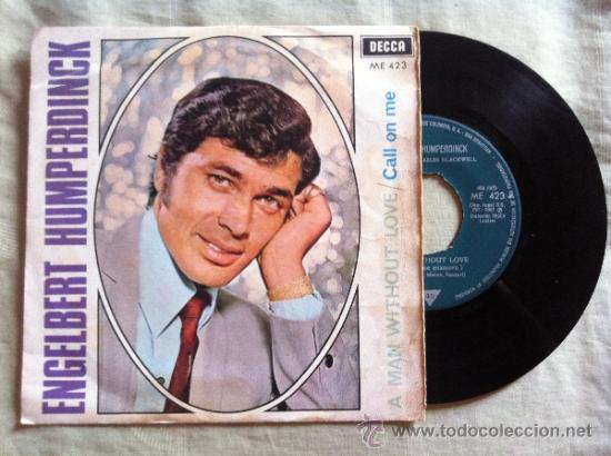 Discos de vinilo: 7&rdquo; SINGLE-ENGELBERT HUMPERDINCK-A MAN WITHOUT LOVE - Foto 1