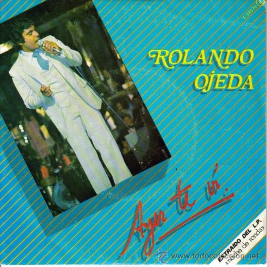 Disques de vinyle: ROLANDO OJEDA-AYER TE VI + ES AMOR SINGLE VINILO 1981 PROMOCIONAL SPAIN