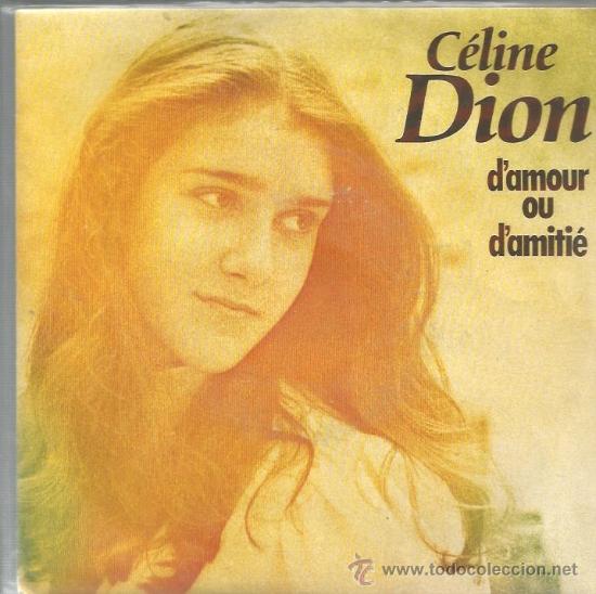 Discos de vinilo: SINGLE C&Eacute;LINE DION : D&acute;AMOUR OU D&acute;AMITIE - Foto 1