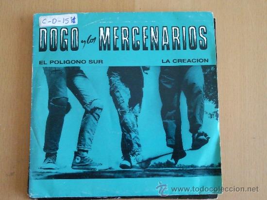 Discos de vinilo: DOGO Y LOS MERCENARIOS EL POLIGONO SUR LA CREACION SINGLE 1989 NUEVOS MEDIOS - Foto 1 - 38490990