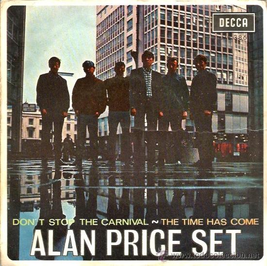 Discos de vinilo: SINGLE ALAN PRICE SET : DON&acute;T STOP THE CARNIVAL - Foto 1