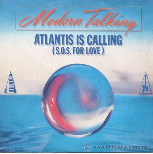 Discos de vinilo: Modern Talking 7 SG Atlantis is calling +1, spanish edit - Foto 1