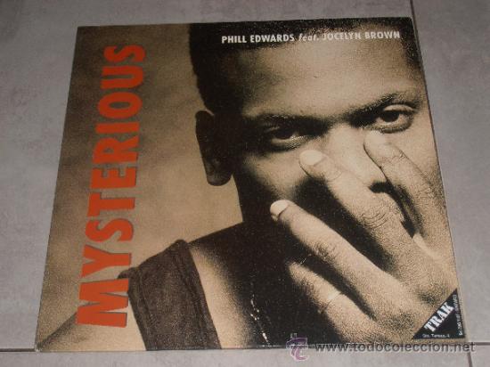 Discos de vinilo: PHILL EDWARDS FEAT. JOCELYN BROWN - MYSTERIOUS - MAXI - Foto 1