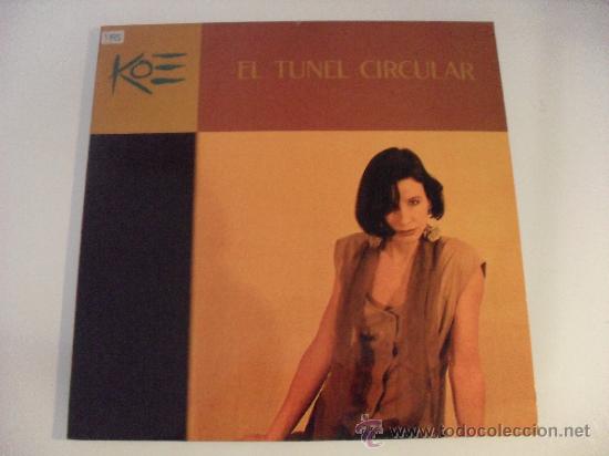 Discos de vinilo: KOE - EL TUNEL CIRCULAR 1990 - Foto 1