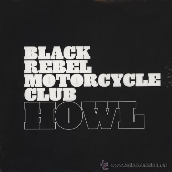 Discos de vinilo: 2LP BLACK REBEL MOTORCYCLE CLUB HOWL VINILO EDICION 20 ANIVERSARIO
