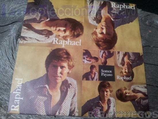 Discos de vinilo: RAPHAEL &ndash; SOMOS / PAYASO &ndash; SINGLE SPAIN 1970 &ndash; HISPAVOX - Foto 1