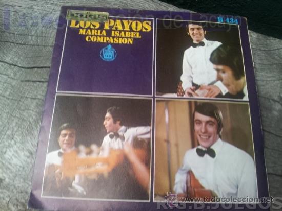 Discos de vinilo: LOS PAYOS - MARIA ISABEL / COMPASION - Foto 1