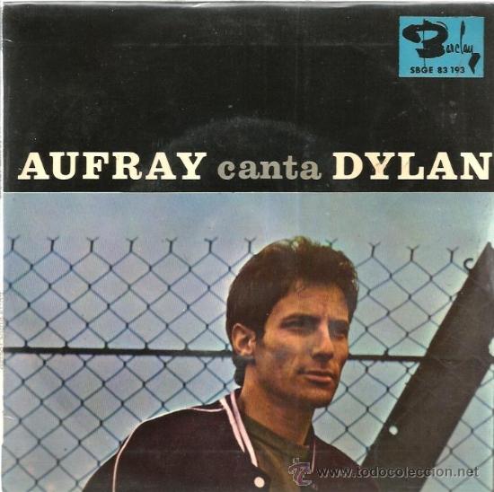Discos de vinilo: EP AUFRAY CANTA A DYLAN ( HUGUES AUFRAY & BOB DYLAN ) ; - Foto 1