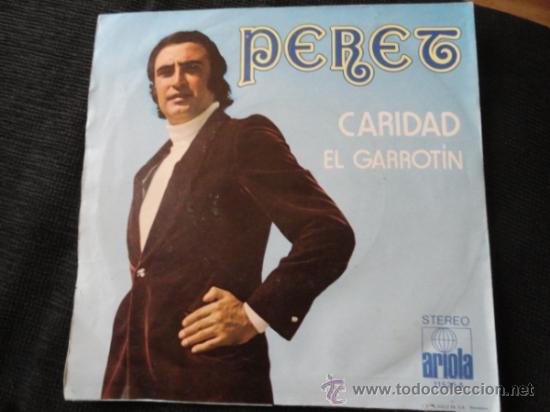 Discos de vinilo: PERET CARIDAD EL GARROTIN SINGLE - Foto 1