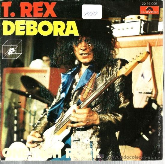 Discos de vinilo: SINGLE T.REX : DEBORA - Foto 1