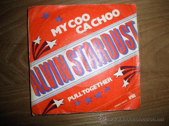 Discos de vinilo: ALVIN STARDUST. MY COO CA CHOO / PULL TOGETHER.  ARIOLA 1973 - Foto 1