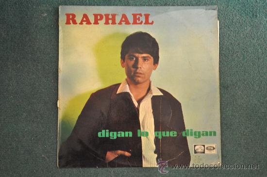 Discos de vinilo: RAPHAEL - Digan lo que digan - Foto 1
