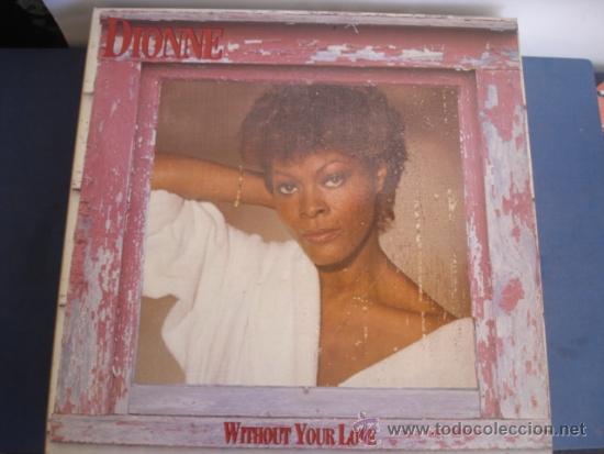 Discos de vinilo: DIONNE WARWICK    WITHOUT YOUR LOVE - Foto 1