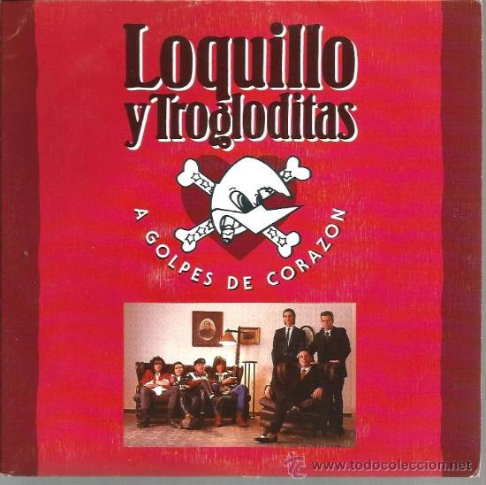Discos de vinilo: SINGLE LOQUILLO Y TROGLODITAS : A GOLPES DE CORAZON - Foto 1