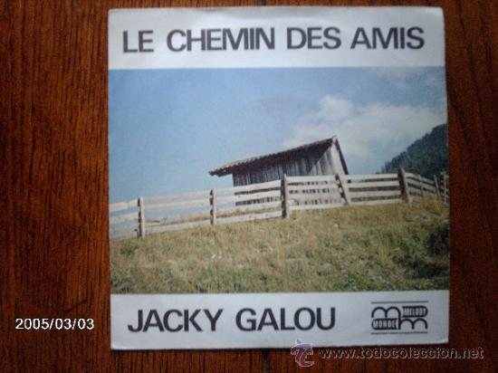 Discos de vinilo: jacky galou  -  le chemin des amis - Foto 1