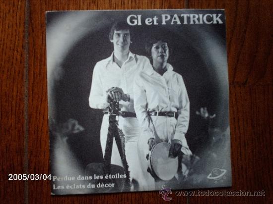 Discos de vinilo: gi et patrick  -  perdu dans les etoiles  +  les eclats du decor