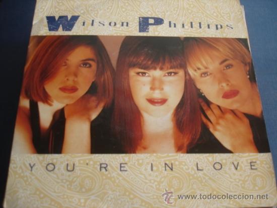 Discos de vinilo: WILSON PHILLIPS     YOU&acute;RE IN LOVE - Foto 1