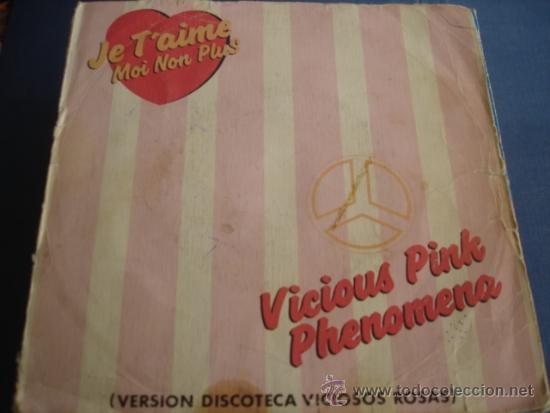 Discos de vinilo: VICIOUS PINK PHENOMENA  JE T&Aacute;IME MOI NON PLUS - Foto 1