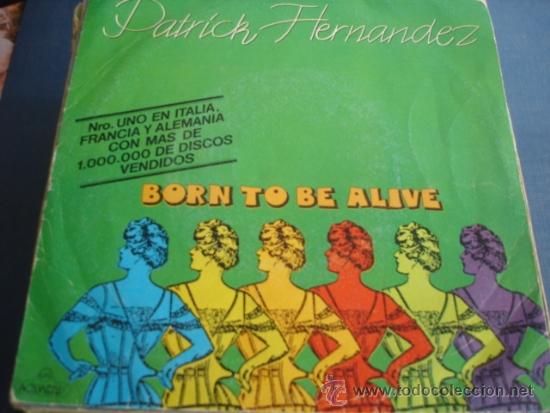 Discos de vinilo: PATRICK HERNANDEZ  BORN TO BE ALIVE - Foto 1