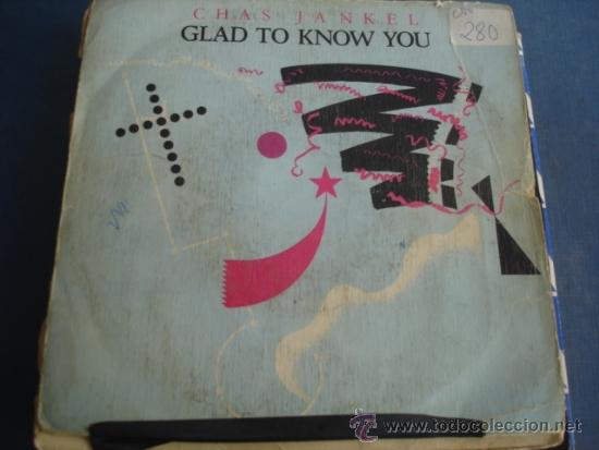 Discos de vinilo: CHAS JANKEL  GLAD TO KNOW YOU - Foto 1