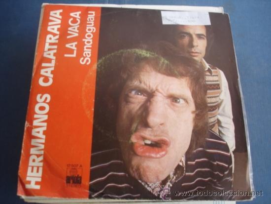 Discos de vinilo: HERMANOS CALATRAVA  LA VACA / SANDOGUAU - Foto 1