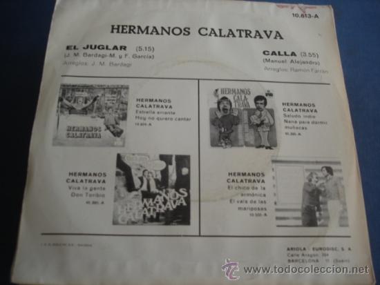 Discos de vinilo: HERMANOS CALATRAVA EL JUGLAR / CALLA - Foto 2
