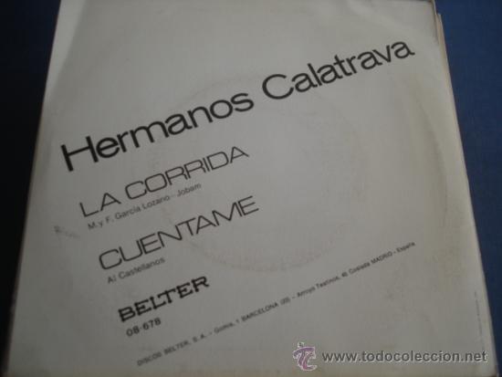 Discos de vinilo: HERMANOS CALATRAVA  LA CORRIDA / CUENTAME - Foto 2