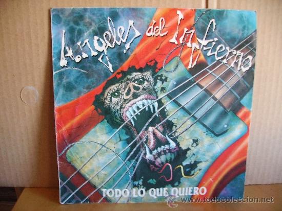 Discos de vinilo: ANGELES DEL INFIERNO ---- TODO LO QUE QUIERO - Foto 1