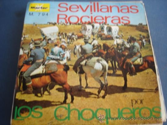 Discos de vinilo: LOS CHOQUEROS  SEVILLANAS ROCIERAS - Foto 1