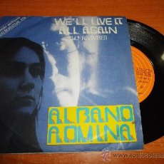 Discos de vinilo: ALBANO ROMINA WE´LL LIVE IT ALL AGAIN SINGLE VINILO EUROVISION ITALIA 1976 HECHO EN PORTUGAL 2 TEMAS
