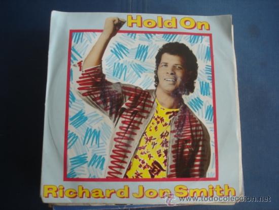 Discos de vinilo: RICHARD JON SMITH  HOLD ON / HANDS OFF - Foto 1