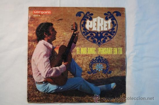 Discos de vinilo: Single - Peret - El mig amic - Editado Vergara - 1968 - Espa&ntilde;a - Foto 1