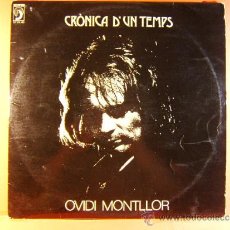Discos de vinilo: CRONICA D'UN TEMPS - OVIDI MONTLLOR - DISCOPHON LETRAS CANCIONES CATALAN Y CASTELLANO - 1973 - LP.... Lote 38918393