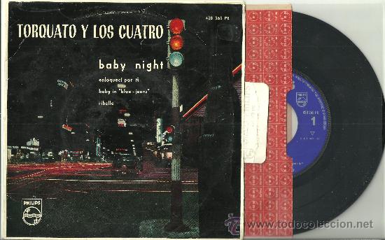 Dischi in vinile: TORQUATO Y LOS CUATRO Baby Night + 3 EP PHILIPS SPAIN 1961 @ ROCK & ROLL ITALIANO @