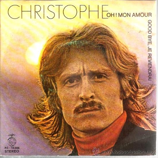 Discos de vinilo: SINGLE CHRISTOPHE : OH MON AMOUR - Foto 1