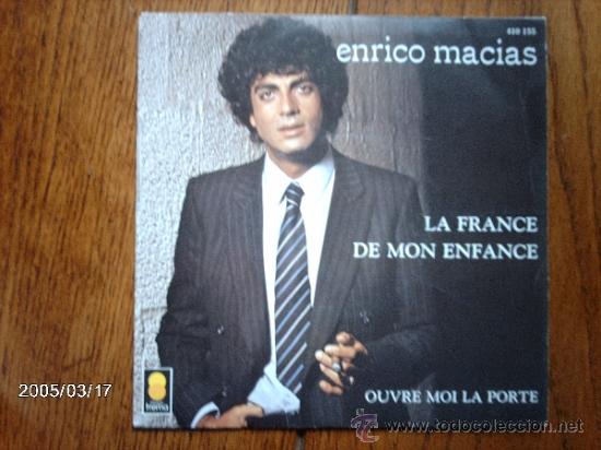 Discos de vinilo: enrico macias  -  la france de mon enfance  +  ouvre moi la porte