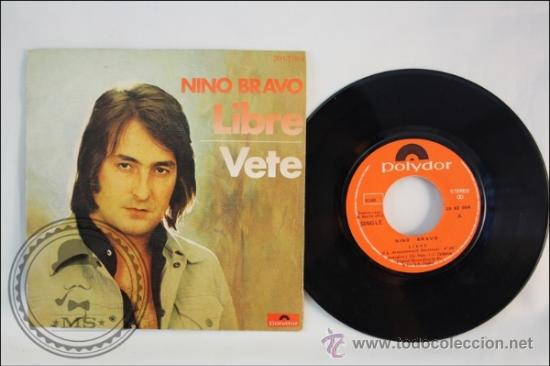 Discos de vinilo: Single - Nino Bravo - Libre - Editado Polydor - 1972 - Espa&ntilde;a - Foto 1