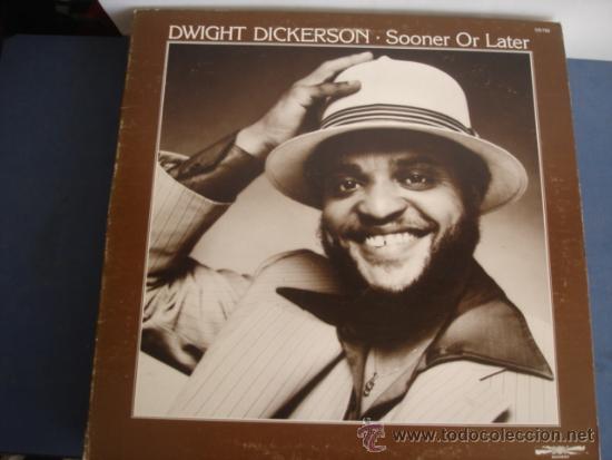 Discos de vinilo: DWIGHT DICKERSON   SOONER OR LATER - Foto 1