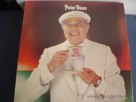 Discos de vinilo: PETER DEAN   ONLY TIME WILL TELL - Foto 1