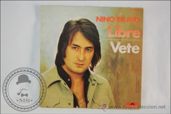 Discos de vinilo: Single - Nino Bravo - Libre - Editado Polydor - 1972 - Espa&ntilde;a - Foto 3