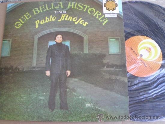 Dischi in vinile: PABLO HINOJOS -Que bella historia - LP PRIVADO MEXICO // EVANGELICO