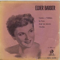 Discos de vinilo: ELDER BARBER EP SELLO ODEON EDITADO EN ESPAÑA AÑO 1958. Lote 38974489