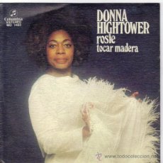 Discos de vinilo: DONNA HIGHTOWER SINGLE SELLO COLUMBIA AÑO 1975 EDITADO EN ESPAÑA. Lote 38975687