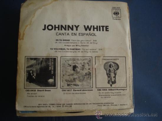 Discos de vinilo: JOHNNY WHITE EN TU MIRAR  CANTA EN ESPA&Ntilde;OL - Foto 2