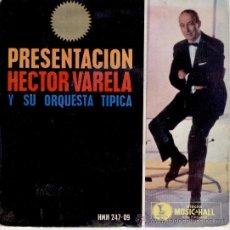 Discos de vinilo: HECTOR VARELA Y SU ORQUESTA TIPICA - Y LLORARAS COMO YO - EP SPAIN VG++ / VG. Lote 38990585