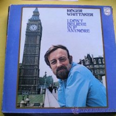 Discos de vinilo: ROGER WHITTAKER I DON`T BELIVE IN IF ANYMORE LP PHILIPS HOLANDA PEPETO. Lote 39026075