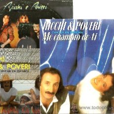 Discos de vinilo: 3 SINGLES RICCHI & POVERI ( CANTAN EN ESPAÑOL) : ME ENAMORO DE TI + ACAPULCO + NO NO NO 
