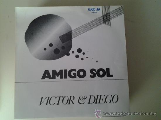 Vinyl-Schallplatten: VICTOR & DIEGO - AMIGO SOL (PEDIDO MINIMO 6 EUROS)