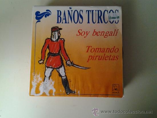 Disques de vinyle: BA&Ntilde;OS TURCOS - SOY BENGALI (PEDIDO MINIMO 6 EUROS)