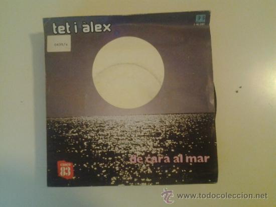 Disques de vinyle: TET I ALEX - DE CARA AL MAR (PEDIDO MINIMO 6 EUROS)
